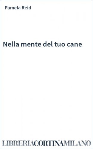 Nella mente del tuo cane