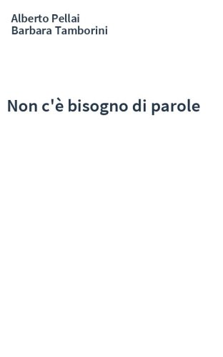 Non c'è bisogno di parole