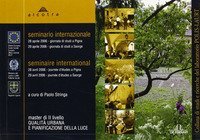 Master di 2° livello qualità urbana e pianificazione della luce. Atti del Seminario internazionale
