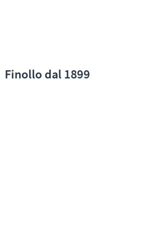 Finollo dal 1899