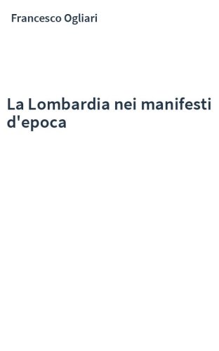 La Lombardia nei manifesti d'epoca