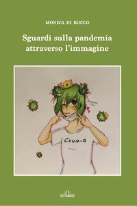 Sguardi sulla pandemia attraverso l'immagine