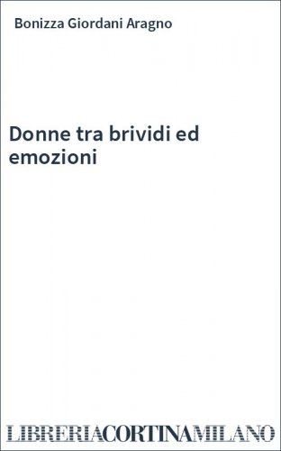 Donne tra brividi ed emozioni
