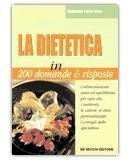 La dietetica in 200 domande & risposte