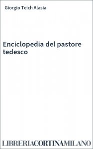 Enciclopedia del pastore tedesco