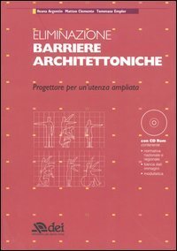 Eliminazione barriere architettoniche. Progettare per un'utenza ampliata
