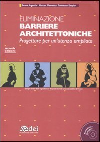 Eliminazione barriere architettoniche. Progettare per un'utenza ampliata