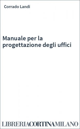 Manuale per la progettazione degli uffici