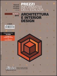 Prezzi informativi dell'edilizia. Architettura e interior design. Marzo 2016