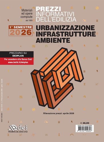 Prezzi informativi dell'edilizia. Urbanizzazione, infrastrutture, ambiente. 1° semestre 2026