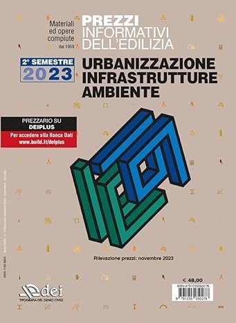 Prezzi informativi dell'edilizia. Urbanizzazione infrastrutture ambiente. Secondo semestre 2023