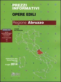 Prezzi informativi opere edili 2014. Regione Abruzzo