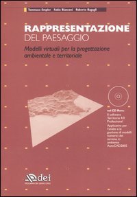 Rappresentazione del paesaggio. Modelli virtuali per la progettazione ambientale e territoriale