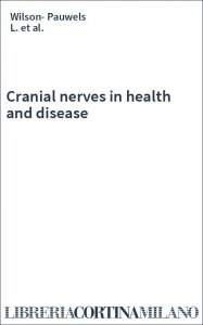 Cranial nerves in health and disease
