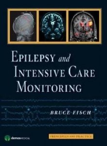 Epilepsy and Intensive Care Monitoring Principles and Practice