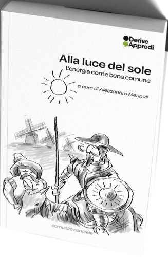 Alla luce del sole. L'energia come bene comune