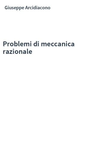 Problemi di meccanica razionale