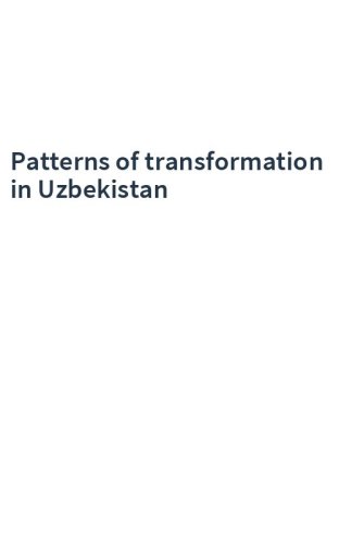 Patterns of transformation in Uzbekistan