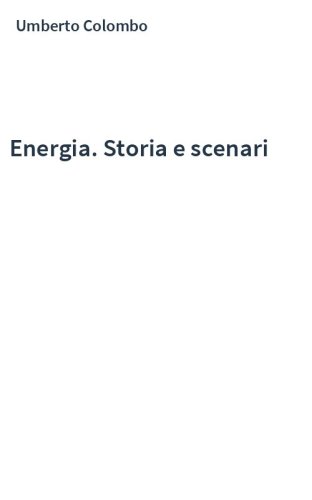 Energia. Storia e scenari