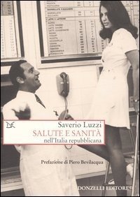 Salute e sanità nell'Italia repubblicana