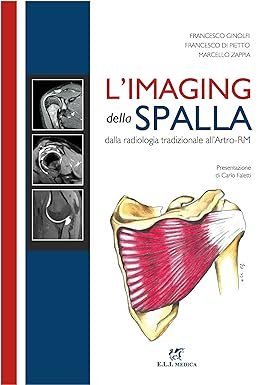 L'imaging della spalla. Dalla radiologia tradizionale all'artro-RM