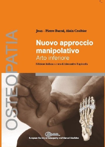 Nuovo approccio manipolativo. Arto inferiore