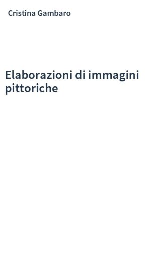 Elaborazioni di immagini pittoriche