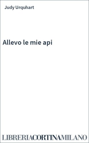 Allevo le mie api