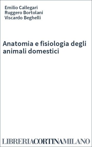 Anatomia e fisiologia degli animali domestici