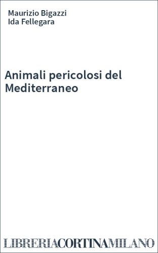 Animali pericolosi del Mediterraneo