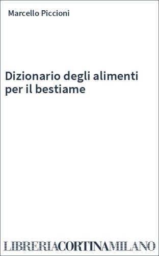 Dizionario degli alimenti per il bestiame