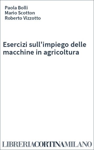 Esercizi sull'impiego delle macchine in agricoltura