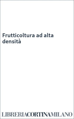 Frutticoltura ad alta densità