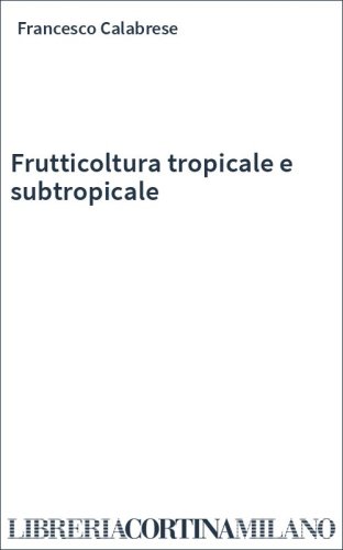 Frutticoltura tropicale e subtropicale