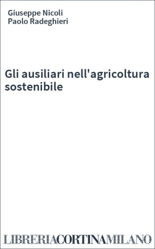 Gli ausiliari nell'agricoltura sostenibile