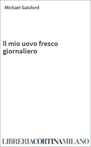 Il mio uovo fresco giornaliero