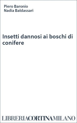 Insetti dannosi ai boschi di conifere
