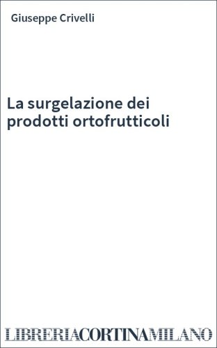 La surgelazione dei prodotti ortofrutticoli