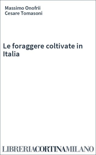 Le foraggere coltivate in Italia
