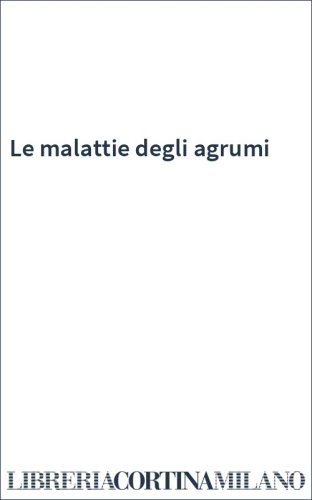 Le malattie degli agrumi