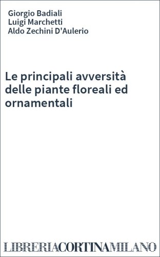Le principali avversità delle piante floreali ed ornamentali