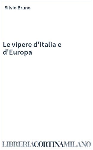 Le vipere d'Italia e d'Europa