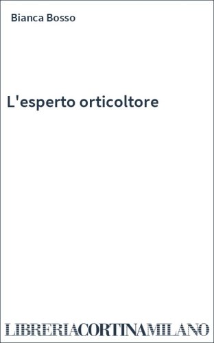 L'esperto orticoltore