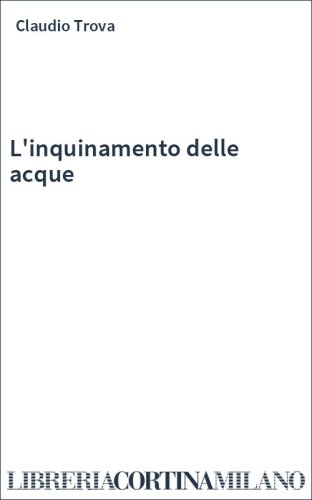 L'inquinamento delle acque
