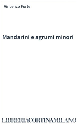 Mandarini e agrumi minori