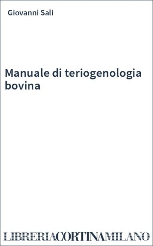Manuale di teriogenologia bovina
