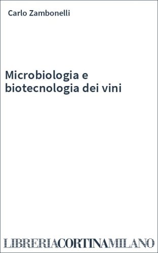Microbiologia e biotecnologia dei vini