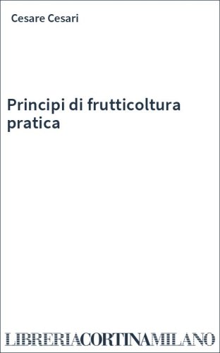 Principi di frutticoltura pratica