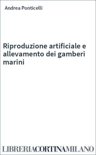 Riproduzione artificiale e allevamento dei gamberi marini