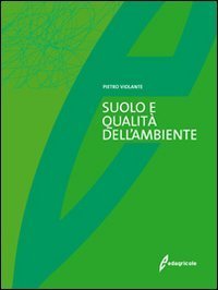 Il suolo e la qualità dell'ambiente